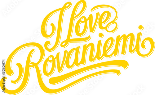 I Love Rovaniemi.