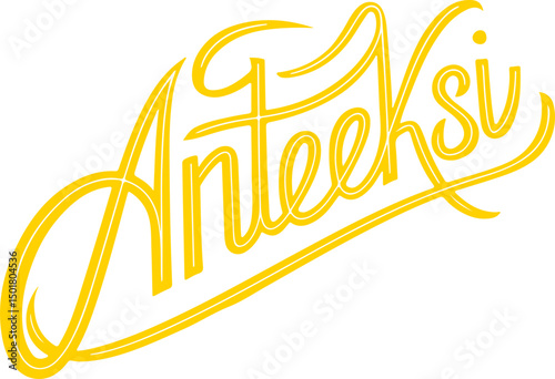 Anteeksi - Finnish for Sorry.