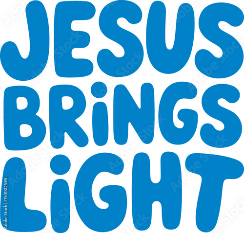 Jesus Brings Light.