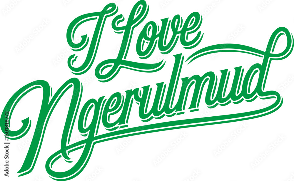 Obraz premium I Love Ngerulmud.