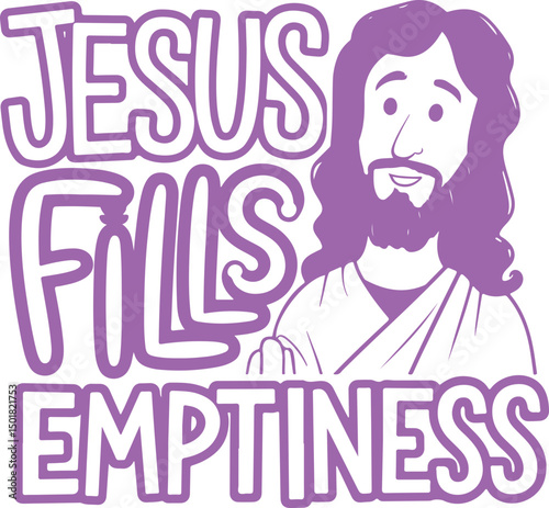 Jesus Fills Emptiness.
