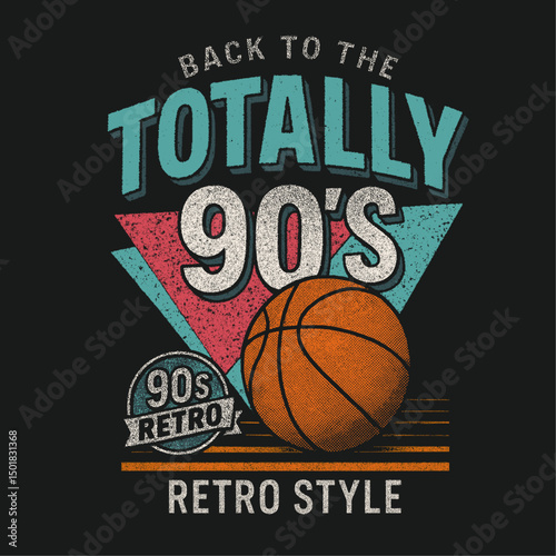 Totally 90 retro style. basketball print design. vintage retro vibes sports graphics. summer sport art. t shirt design for summer vibes.
