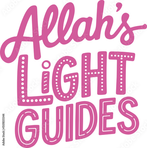 Allah's Light Guides.