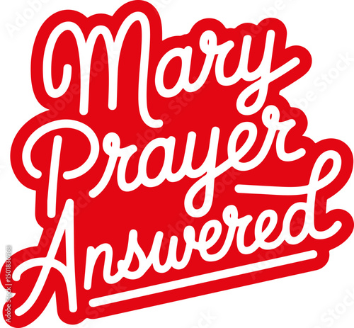 Mary Prayer Answered.