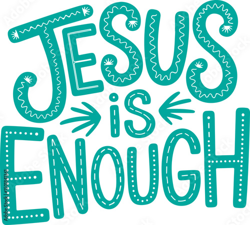 Jesus Is Enough Teal Typography.