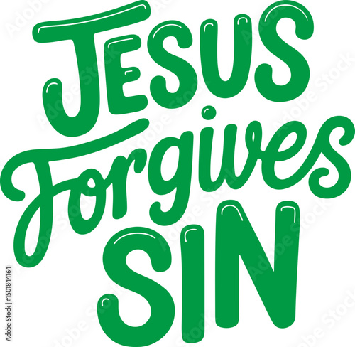 Jesus Forgives Sin.