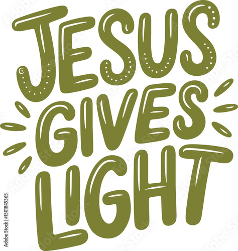 Jesus Gives Light.