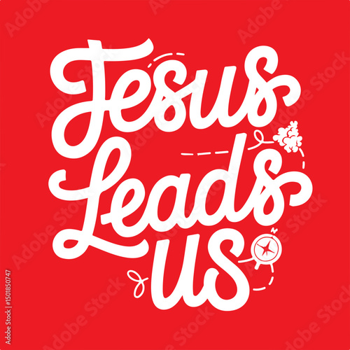 Jesus Leads Us.