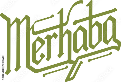 Merhaba - Turkish Greeting in Gothic Style.