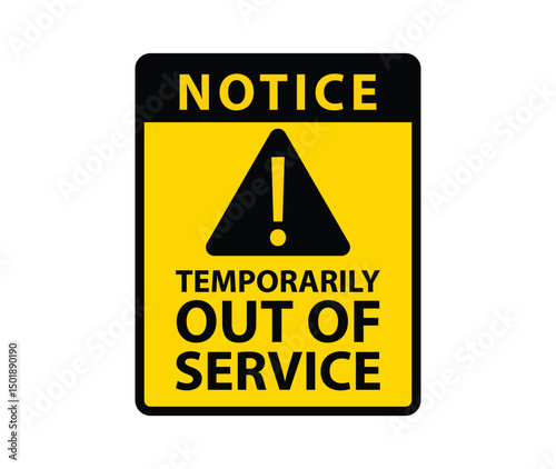 Notice Temporarily out of order. Warning yellow triangle sign stock illustration