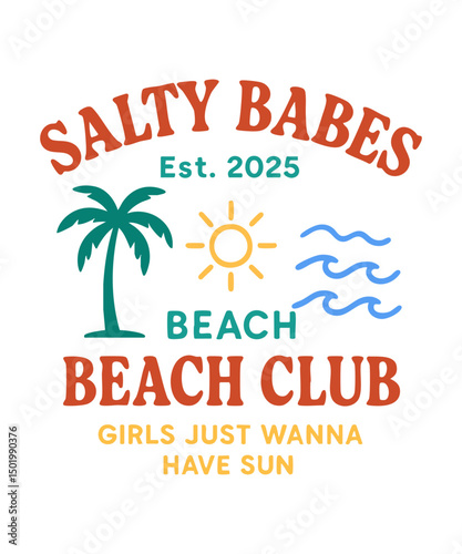 Salty Babes beach club girl just wanne have sun Minimalist Beach Icon Design | Black & White Coastal Art | Elegant Line Art | Ocean-Inspired Graphics | Modern Aesthetic | Perfect for Branding, Apparel
