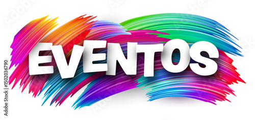Spanish word meaning events in bold white letters over colorful multicolor vector brush strokes