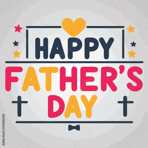 Happy fathers day colorful vector design white background