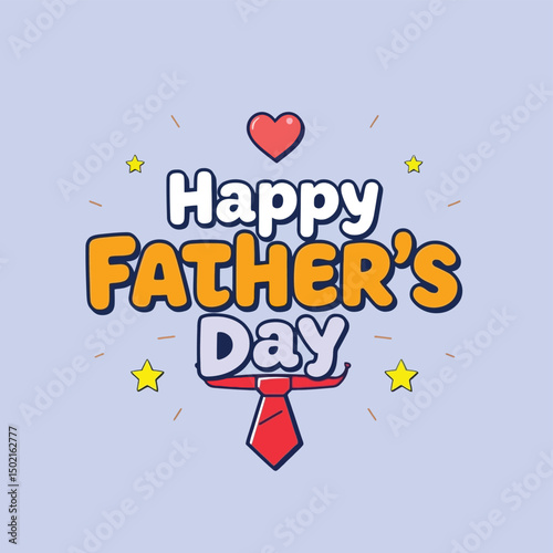 Happy fathers day celebration vector illustration design