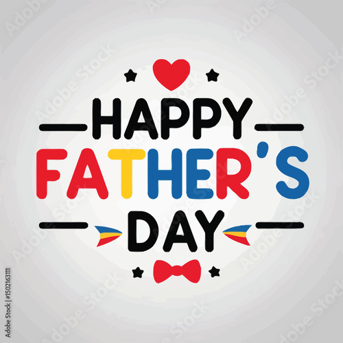Happy fathers day colorful vector design white background