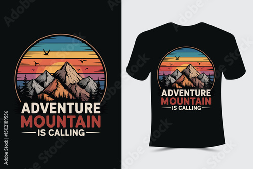 ADVENTURE MOUNTAIN IS CALLING Typography T-Shirt Design