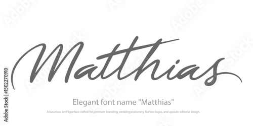 Elegant font name "Matthias" – A luxurious serif typeface crafted for premium branding, wedding stationery, fashion logos, and upscale editorial design.