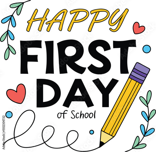 Happy First Day of School - Back to School Celebration