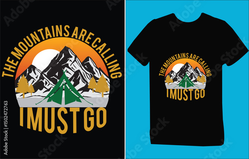 the mountain are calling i must go- camping t-shirt 
