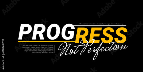 Motivational typographic quote progress not perfection vector graphic t-shirt poster design modern streetwear style