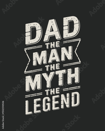dad the man the myth the legend t shirt design