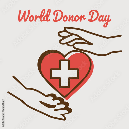 World donor day celebration vector illustration of hearts hands and medical cross