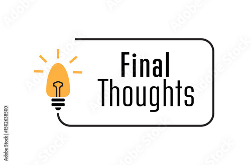 final thoughts sign on white background	