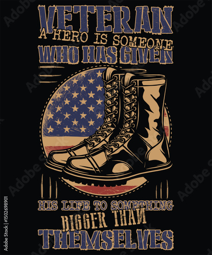 Veteran A Hero is Someone Who Has Given His Life to Something Bigger Than Themselves 3 Graphic Design