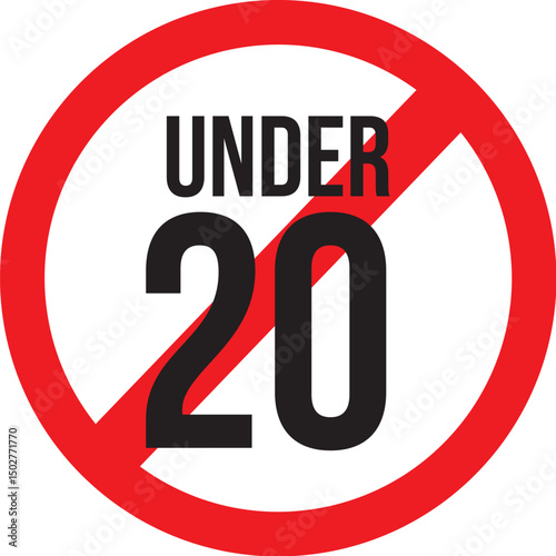 "no entry under 20 age restriction sign for restricted areas"