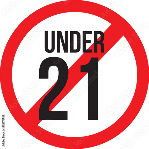 "no entry under 21 age restriction sign for adult-only venues"