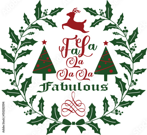 Fa La La La Fabulous Svg T- shirt Design