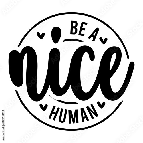 Be A Nice Human SVG