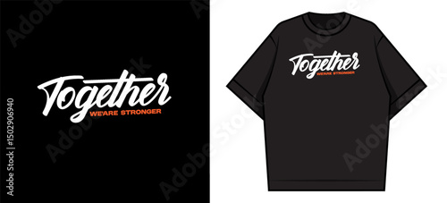 toggether stronger Motivational Typography graphic tees design ideas printable templates