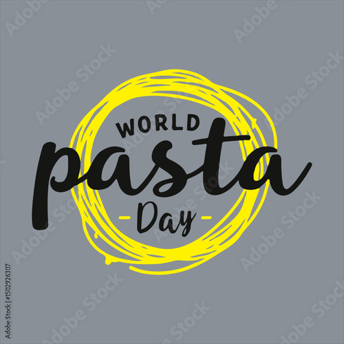 World Pasta Day Typography Design,
Hand Drawn World Pasta Day Poster,
Pasta Day Celebration Lettering Art,
World Pasta Day Calligraphy Vector,