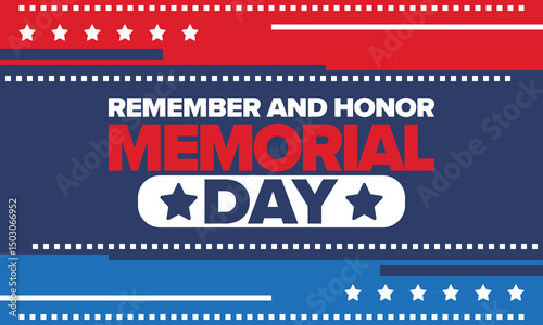 Memorial Day in United States. Remember and Honor. Federal holiday for remember and honor persons who have died while serving in the United States Armed Forces. Celebrated in May. Vector poster