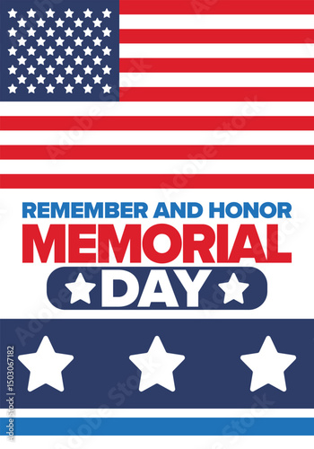 Memorial Day in United States. Remember and Honor. Federal holiday for remember and honor persons who have died while serving in the United States Armed Forces. Celebrated in May. Vector poster
