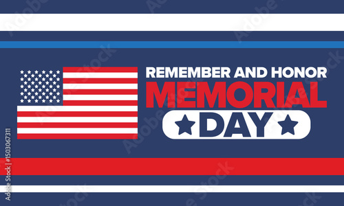 Memorial Day in United States. Remember and Honor. Federal holiday for remember and honor persons who have died while serving in the United States Armed Forces. Celebrated in May. Vector poster