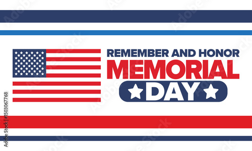 Memorial Day in United States. Remember and Honor. Federal holiday for remember and honor persons who have died while serving in the United States Armed Forces. Celebrated in May. Vector poster