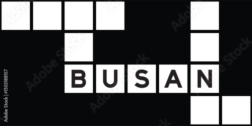 Alphabet letter in word busan on crossword puzzle background
