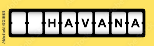 Black color in word havana on slot banner with yellow color background