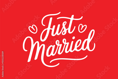 Modern handmade calligraphy about JUST MARRIED
