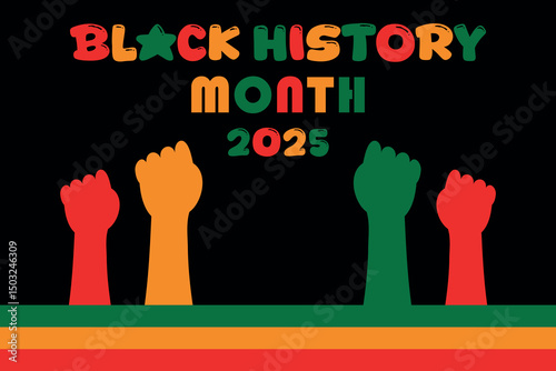 black history month 2025 celebration poster with colorful raised fists and bold text