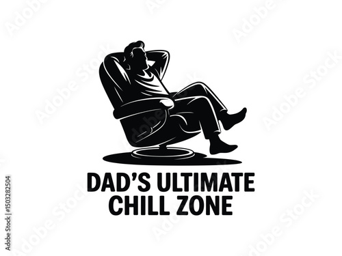 Dad’s Ultimate Chill Zone Silhouette Vector - Relaxation and Comfort