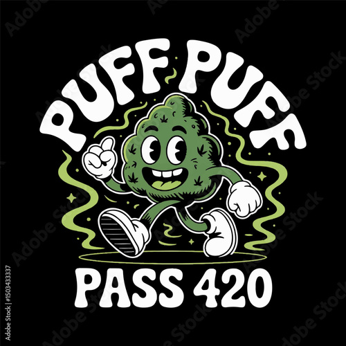 Puff Puff Pass 420 - Retro Weed For T-Shirt Design