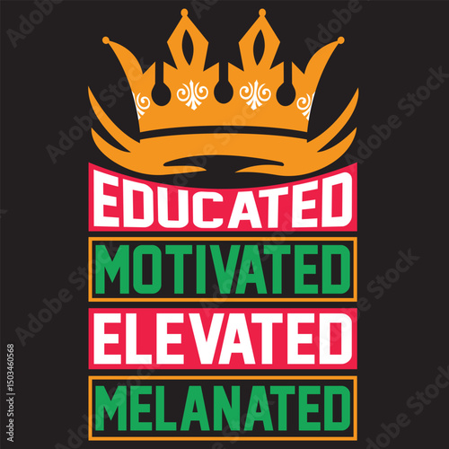 educated motivated elevated melanated
