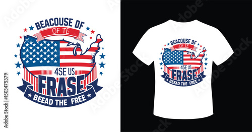 Adobe Illustrator Artwork American land of the free 4th of july independence day t-shirt design.
