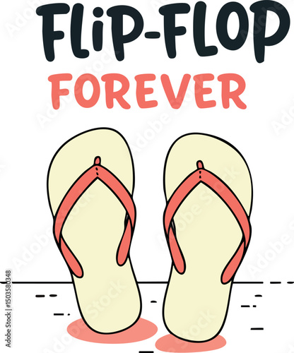 Flip-flop sandals with coral straps and casual summer phrase vector illustration 