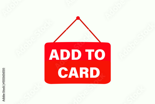 add to card, text web template. web button, application Design, Element, learn, stay, template, accept cookies design, level, sign, speech, bubble  banner, white background. 
