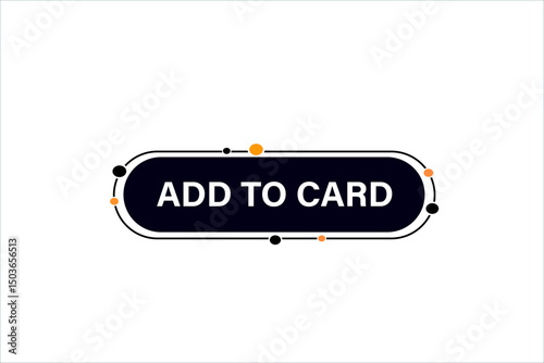 add to card, text web template. web button, application Design, Element, learn, stay, template, accept cookies design, level, sign, speech, bubble  banner, white background. 
