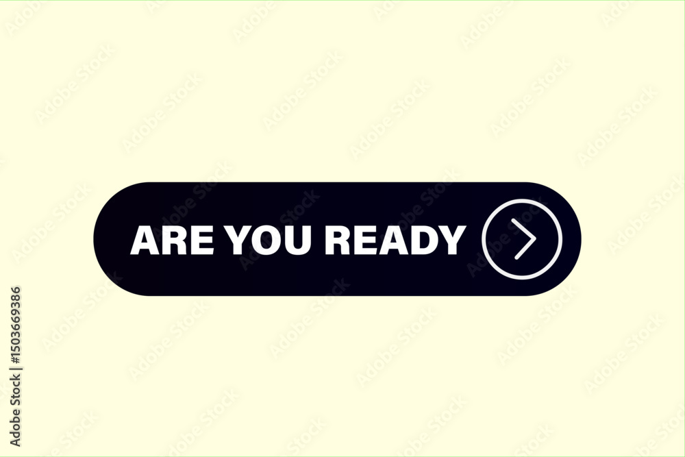 Are you ready, text web template. web button, application Design, Element, learn, apply now, template, accept cookies design, level, sign, speech, bubble banner, white background.
Are you ready, text web template. web button, application Design, Element, learn, apply now, template, accept cookies design, level, sign, speech, bubble banner, white background.